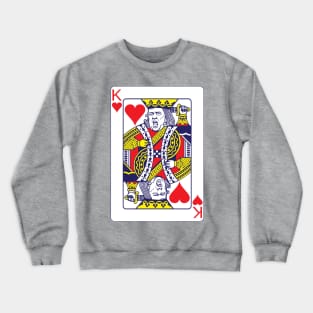 Trump King of Heart Card T-shirt Crewneck Sweatshirt